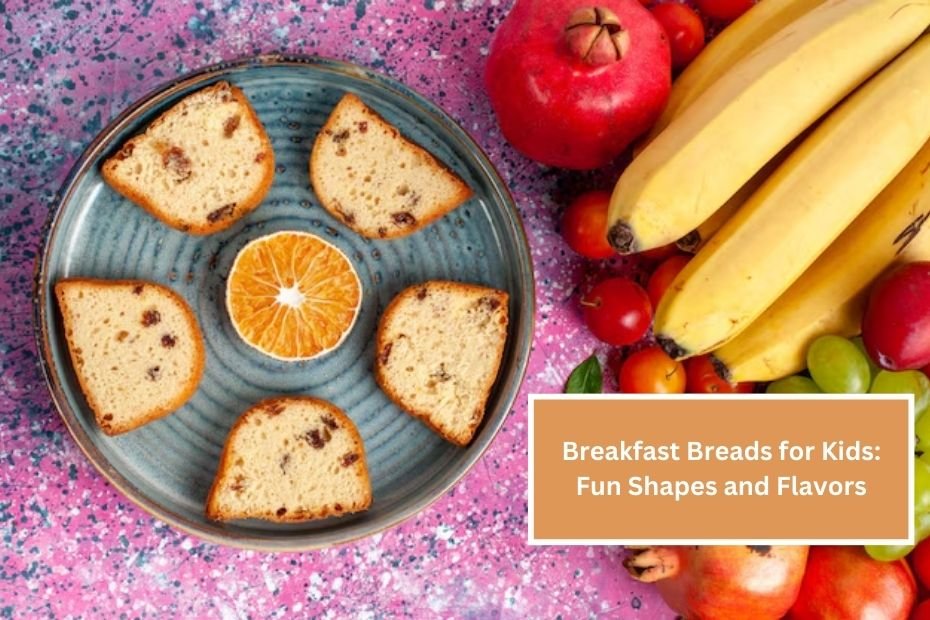 Breakfast Breads for Kids: Fun Shapes and Flavors